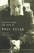 Selected poems and prose of Paul Celan