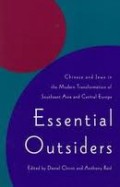 Essential outsiders : chinese and jews of in the modern transformation of southeast Asia and central europe
