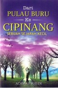 Dari Pulau Buru Ke Cipinang : Sebuah Sejarah Kecil