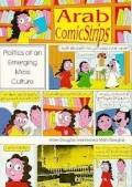 Arab Comic Strips : Politics of an Emerging Mass Culture