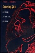 Contesting Spirit : Nietzsche, Affirmation, Religion