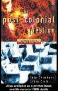 The Post-Colonial Question: Common Skies Divided Horizons