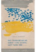 Dan Terhamparlah Darat Yang Kuning, Laut Yang Biru
