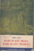 Dari Suatu Masa, Dari Suatu Tempat