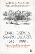 Dari Batavia Sampai Jakarta 1616-1999