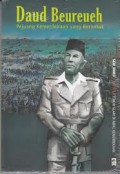Daud Beureuh : pejuang kemerdekaan yang berontak