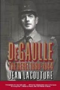 DeGaule : the rebel 1890-1944