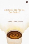 Ada Berita Apa Hari Ini, Den Sastro?