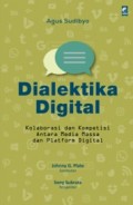 Dialektika Digital: Kolaborasi dan Kompetisi Antara Media Masa dan Platform Digital