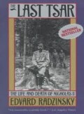 The Last Tsar : the life and death of Nicholas II