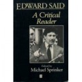 Edward Said : a critical reader