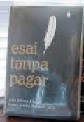 Esai tanpa Pagar: 100 pilihan literasi koran Tempo Makassar 2013