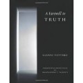 A Farewell to Truth