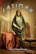 Fatimah : a play in 8 acts