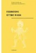 Figurations Of Time In Asia