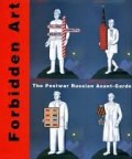 Forbidden Art: The Postwar Russian Avant-Garde