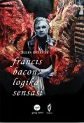 Francis Bacon: Logika Sensasi
