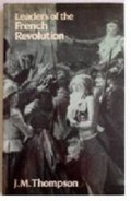 Leaders of the French Revolution