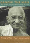 Gandhi The Man : Seorang Pria yang Mengubah Dirinya Demi Dunia