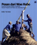 Pesan dari Wae Robo: Kelahiran Kembali Arsitektur Nusantara Sebuah Pelajaran dari Masa Lalu utnuk Masa Depan