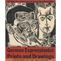 German expressionist prints and drawings : the Robert Gore Rifkind Center for German Expressionist Studies.