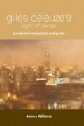 Gilles Deleuze's Logic of Sense: A Critical Introduction and Guide