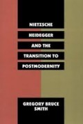 Nietsczhe, Heidegger and the postmodernity
