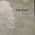 Han Awal : Ayah Bagi Banyak Orang