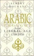 Arabic Thought In The Liberal Age 1798-1939