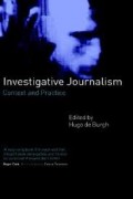 Investigative journalism : context and practice