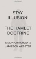 Stay, Illusion:The Hamlet Doctrine