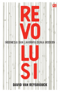 Revolusi: Indonesia dan Lahirnya Dunia Modern