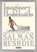 Imaginary homelands : essays and criticism 1981-1991