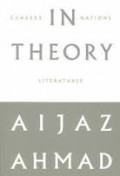 In Theory: Classes, Nations, Literatures