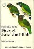 Field Guide to the Birds of Java and Bali