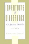 Inventions of Difference on Jacques Derrida