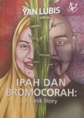 Ipah dan Bromocorah: A Batik Story