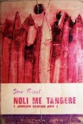 Noli Me Tangere: Jangan Sentuh Aku