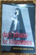 Dari Khaos ke Khaosmos : Estetika Seni Rupa