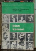 Kian kemari : Indonesia dan Belanda dalam sastera
