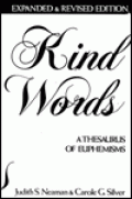 Kind Words : A Thesaurus of Euphemisms