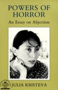Powers of horror : an essay on abjection