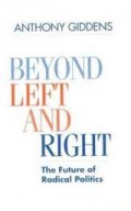 Beyond Left and Right : The Future of Radical Politics