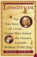 Longitude : the true story pf a lone genius who solved the greatest scientific problem of his time