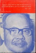 A Bird's - eye view of the development of modern Malay literature 1921-1941