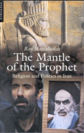 The mantle of the prophet : religion and politics in Iran