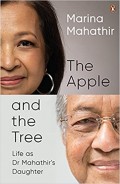The Apple and the Three: Life as Dr. Mahathir's Daughter