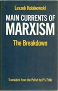 Main Currents Of Marxism The Breakdown