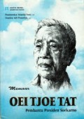 Memoar Oei Tjoe Tat : Pembantu Presiden Soekarno
