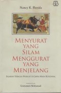 Menyurat yang silam, menggurat yang menjelang